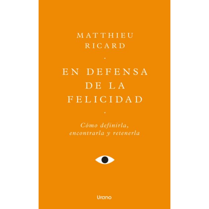 EN DEFENSA DE LA FELICIDAD - 1
