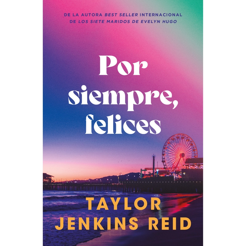 POR SIEMPRE, FELICES