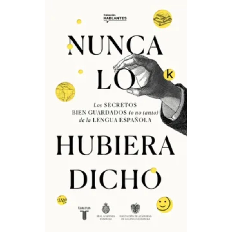 NUNCA LO HUBIERA DICHO