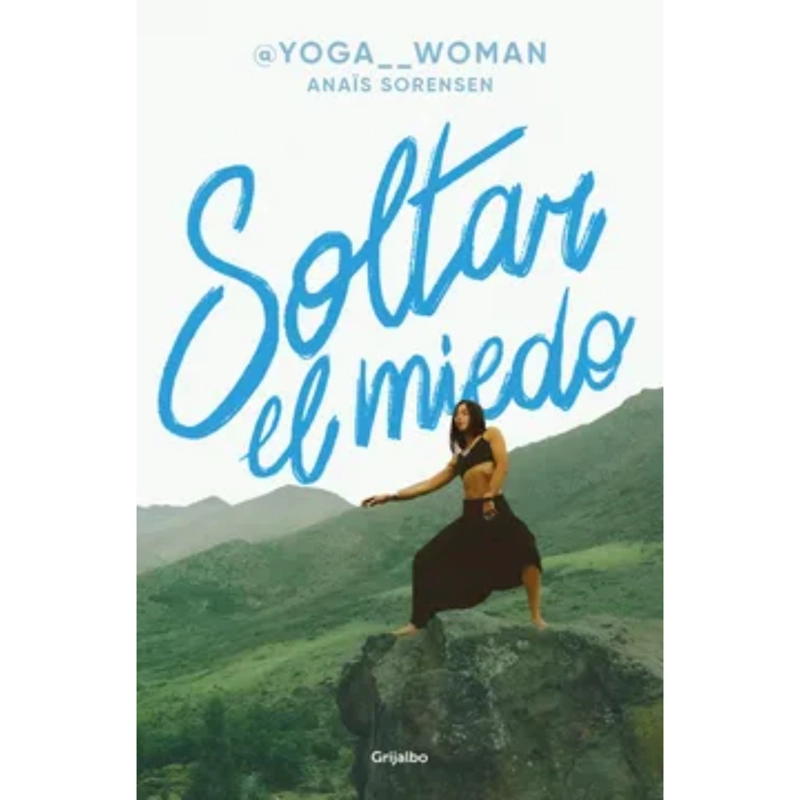 YOGAWOMAN. SOLTAR EL MIEDO - 1