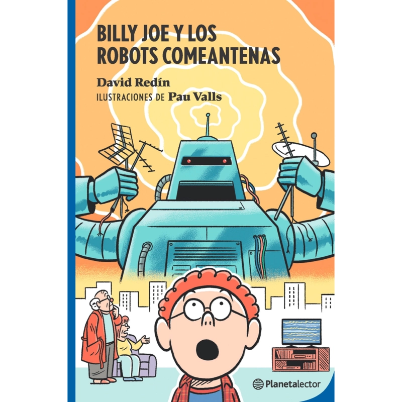 BILL JOE Y LOS ROBOTS COMEANTENAS - 1