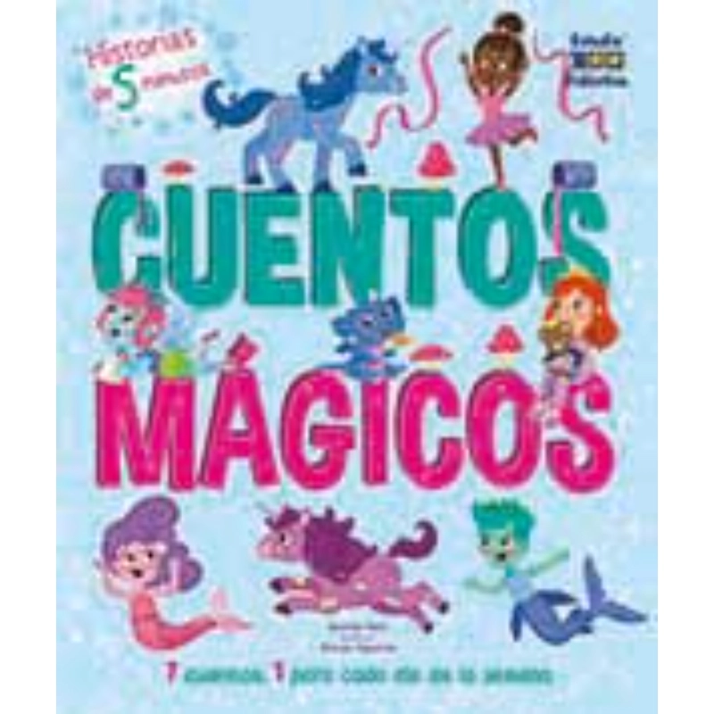 CUENTOS MAGICOS -HISTORIAS DE 5 MINUTOS- - 1