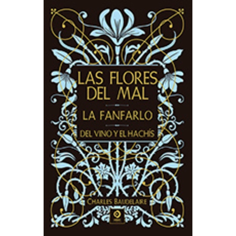 FLORES DEL MAL/FANFARLO/EL VINO Y EL HACHIS (PIEL DE CLASICOS) - 1