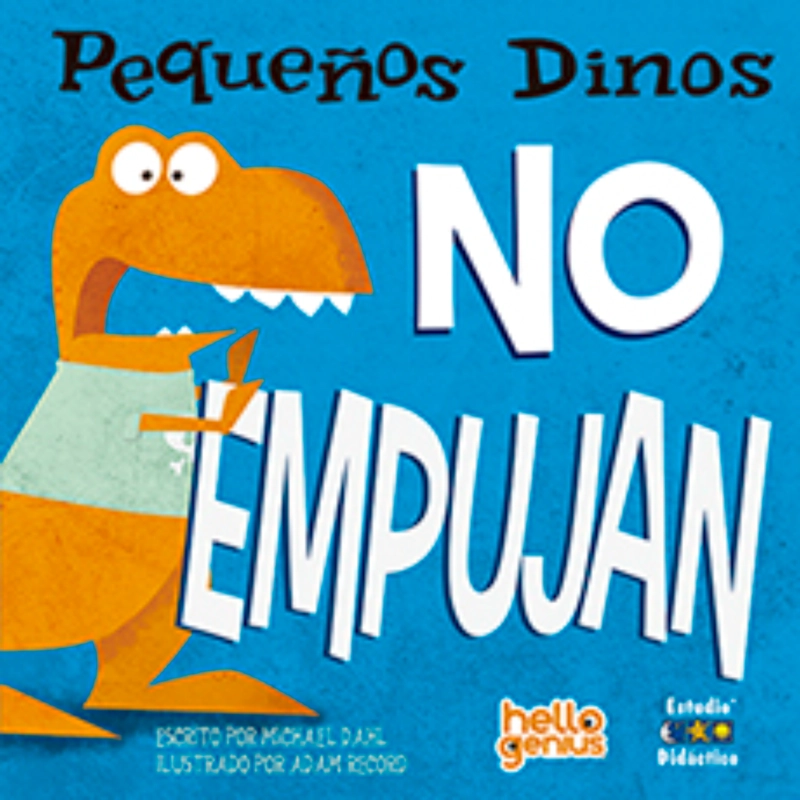 PEQUEFIOS DINOS NO EMPUJAN -HELLO GENIUS- PEQUEFIOS DINOS - 1