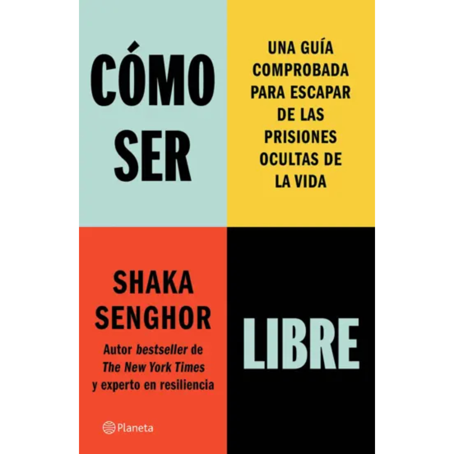 COMO SER LIBRE (SPANISH EDITION)