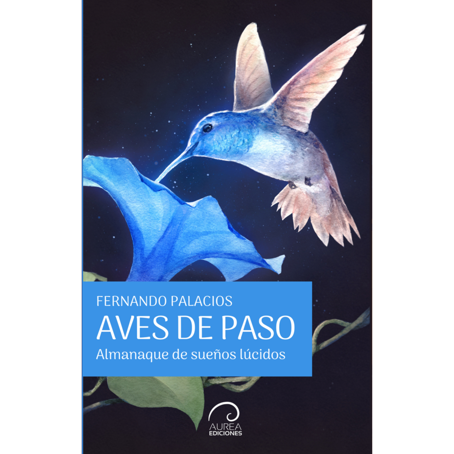 AVES DE PASO. ALMANAQUE SE SUEÑOS LUCIDOS - 1