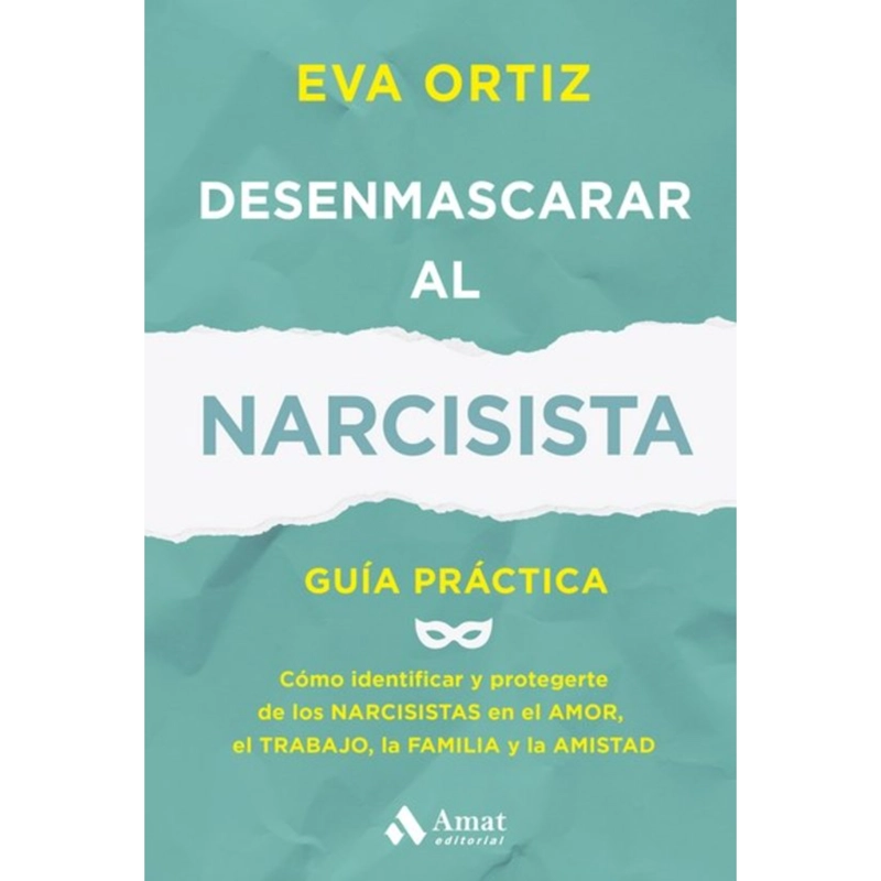 DESENMASCARAR AL NARCISISTA - 1