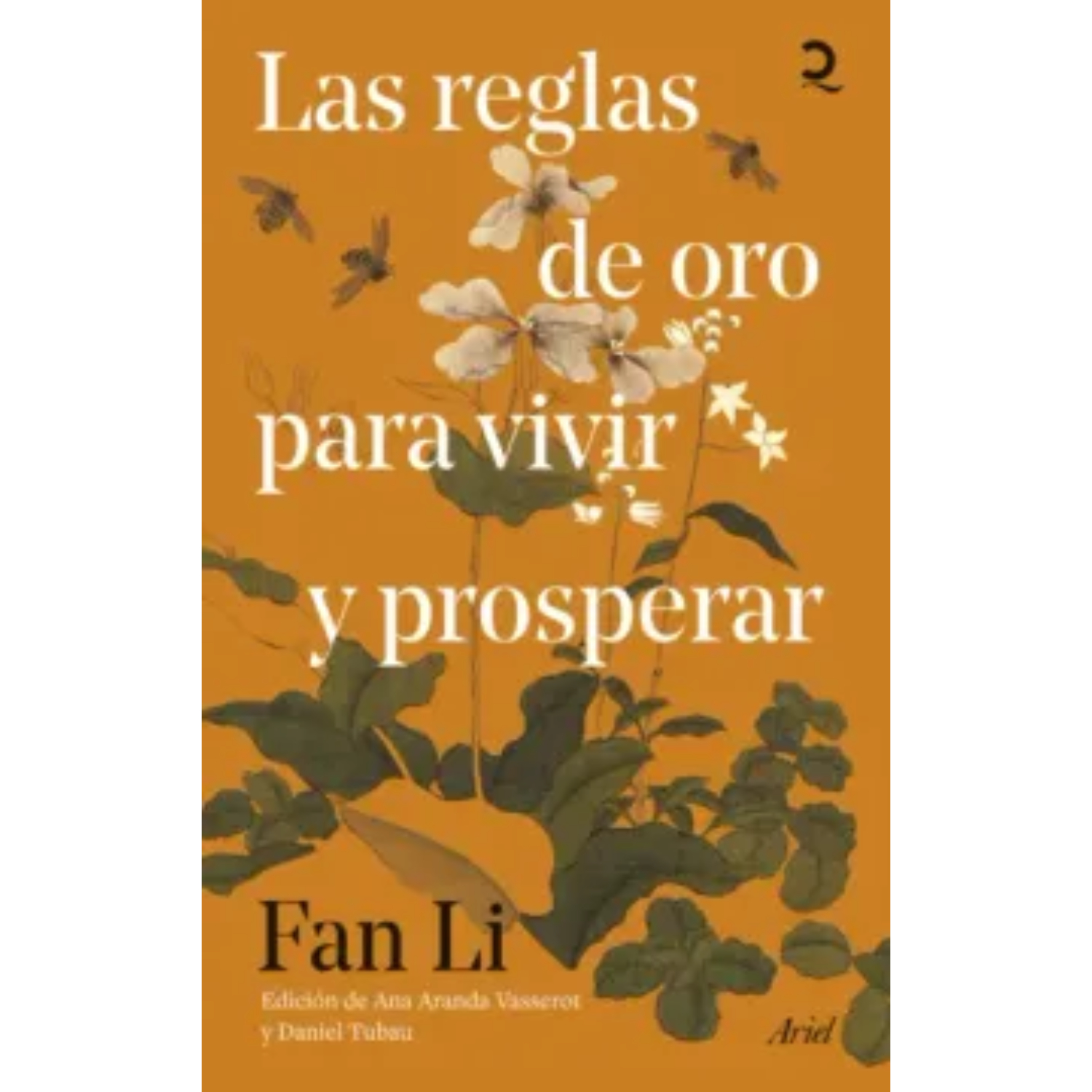 LAS REGLAS DE ORO PARA VIVIR Y PROSPERAR - 1