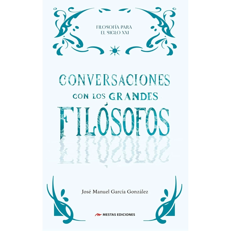 CONVERSACIONES CON LOS GRANDES FILOSOFOS