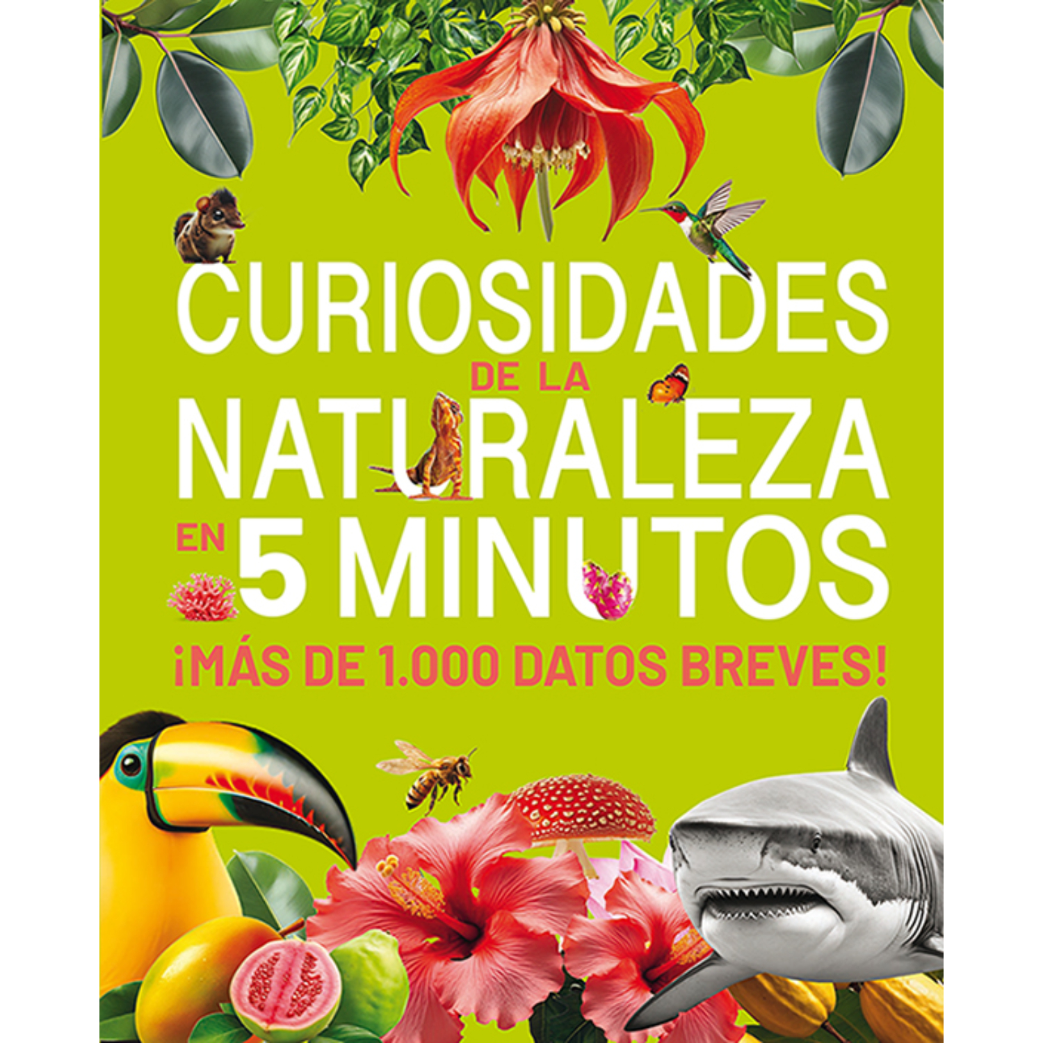 CURIOSIDADES DE LA NATURALEZA EN 5 MINUTOS - 1