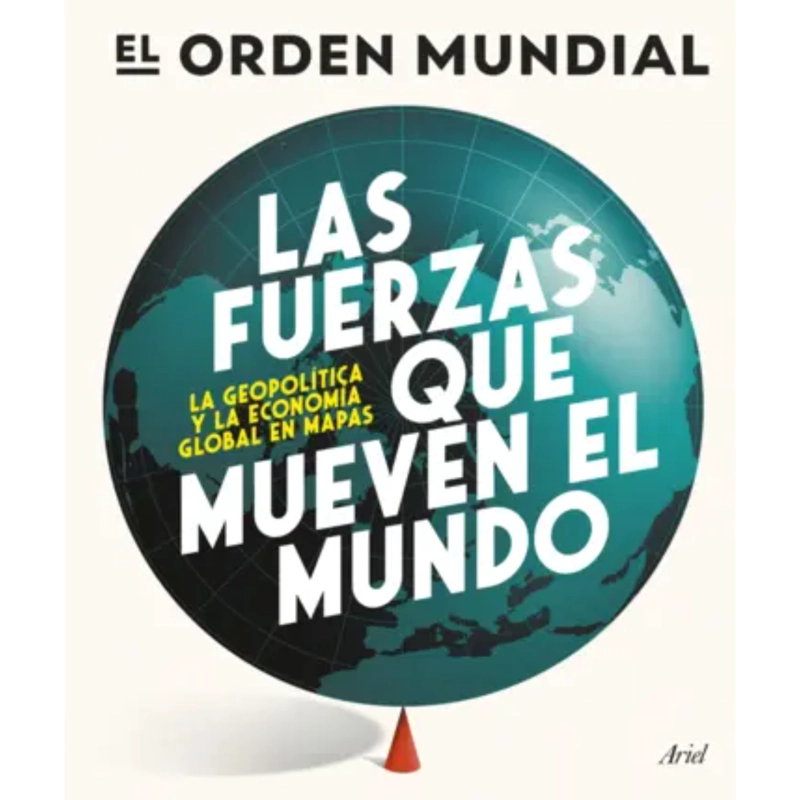 LAS FUERZAS QUE MUEVEN EL MUNDO