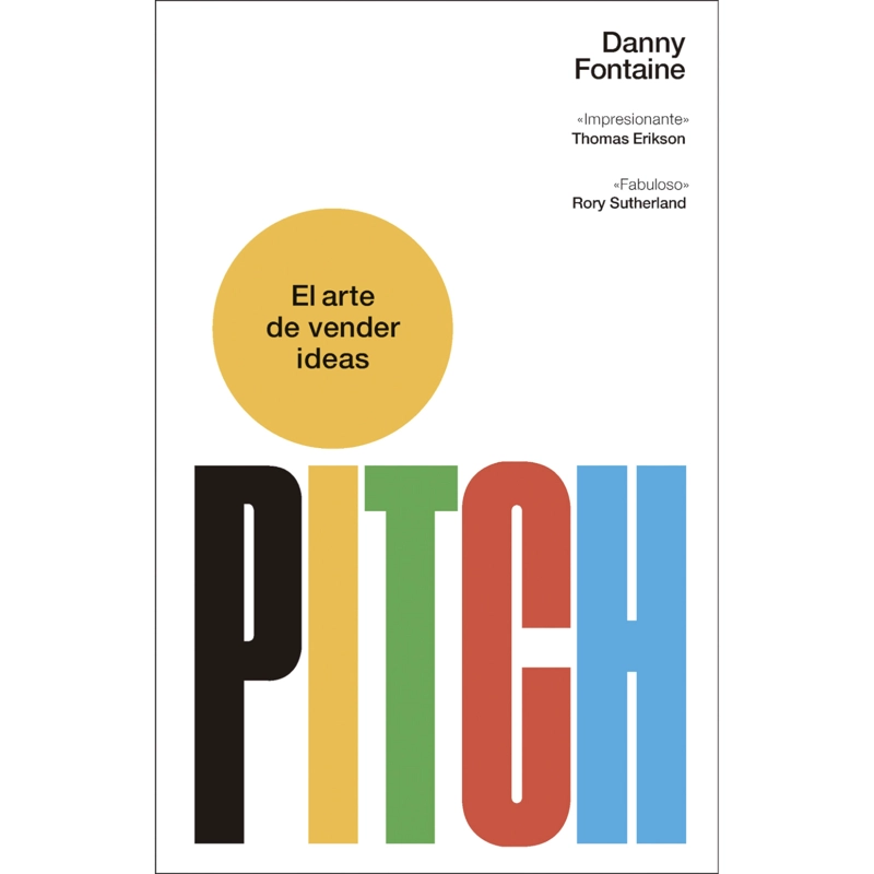 PITCH. EL ARTE DE VENDER IDEAS - 1