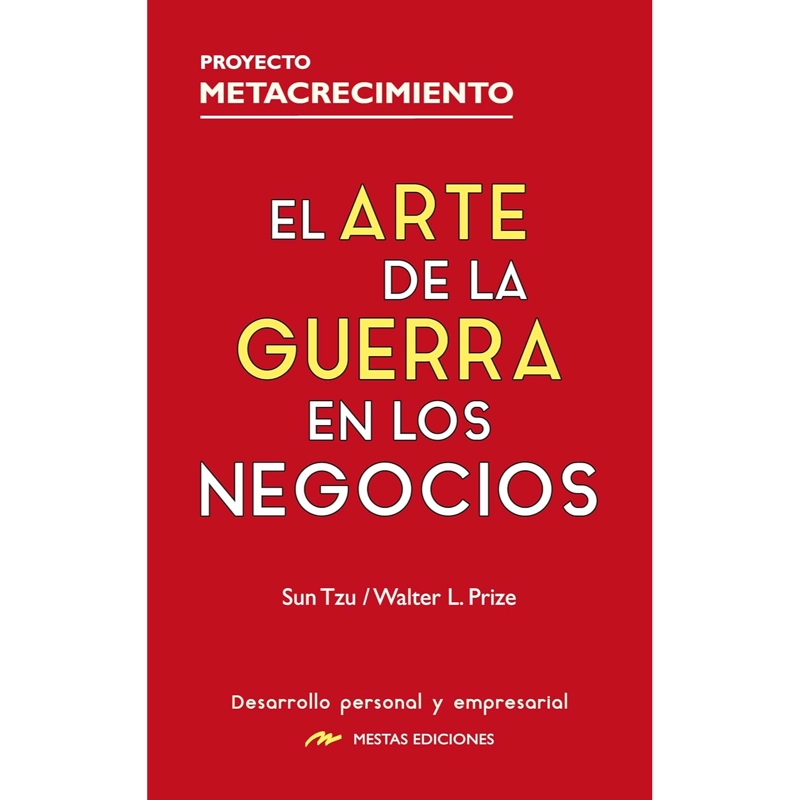 EL ARTE DE LA GUERR-A EN LOS NEGOCIOS - 1