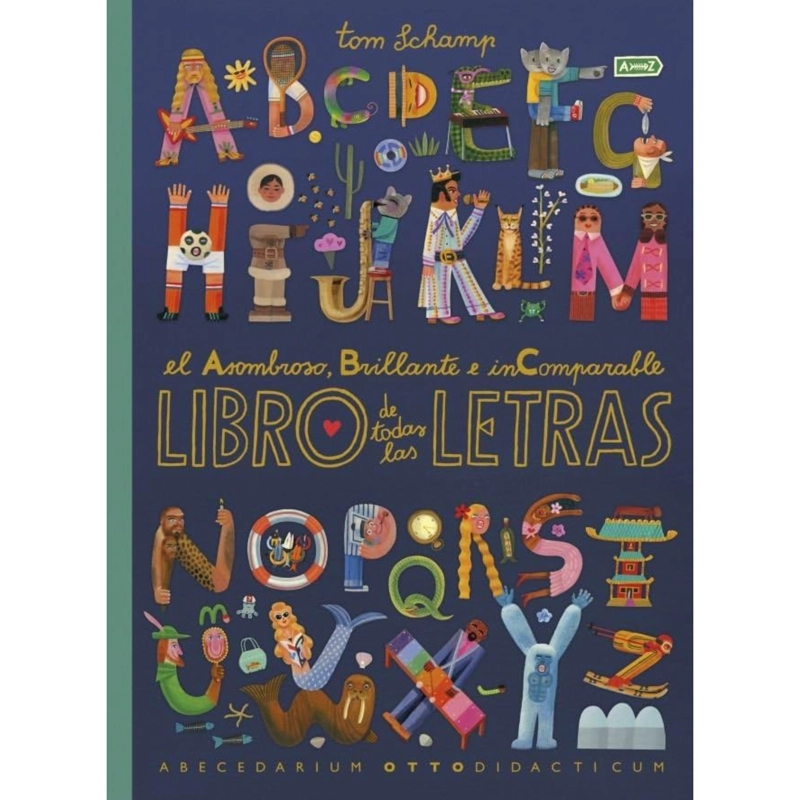 EL ASOMBROSO, BRILLANTE E INCOMPARABLE LIBRO DE TODAS LAS LETRAS - 1