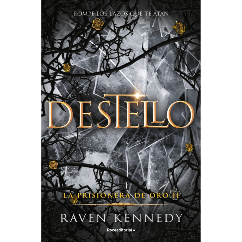 DESTELLO. LA PRISIONERA DE ORO 2 - 1