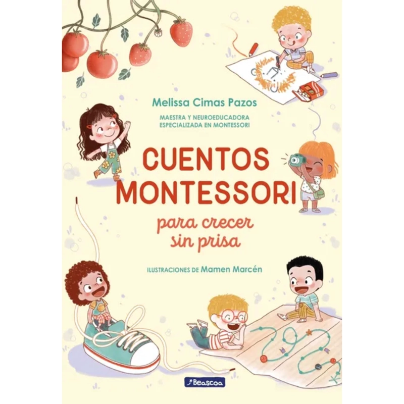 CUENTOS MONTESSORI PARA CRECER SIN PRISA - 1