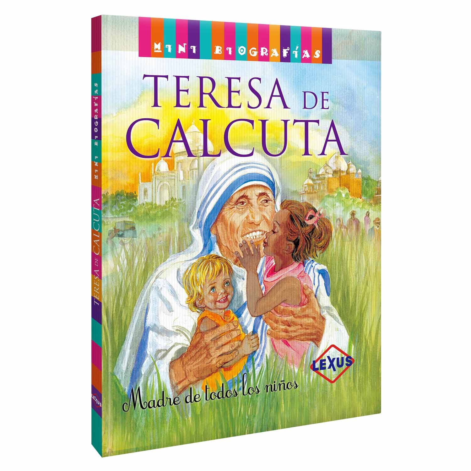 TERESA DE CALCUTA, MADRE DE TODOS LOS NIÑOS - 1