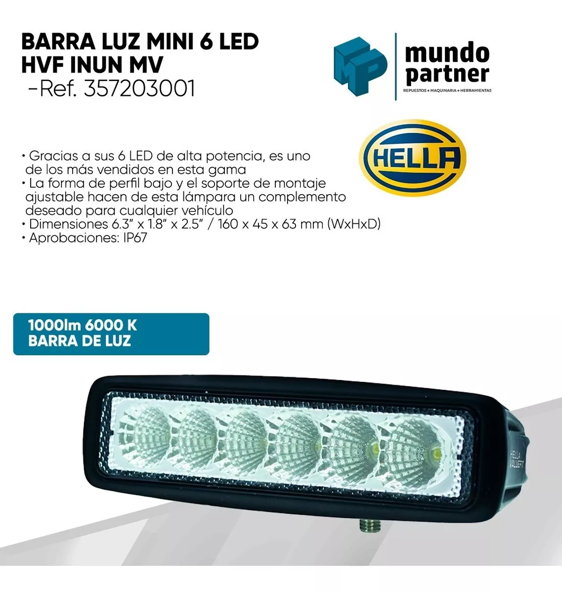 BARRA LUZ HELLA VALUE FIT VALUE FIT MINI 6 LED INUN MV - 5