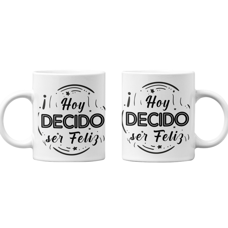 TAZONES TAZAS BLANCAS HOY DECIDO SER FELIZ FRASE MOTIVACION - 1