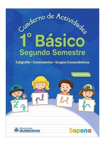 CUADERNO DE ACTIVIDADES HORIZONTAL 1 BASICO 2 SEMESTRE SOPENA TAPA BLANDA - 1