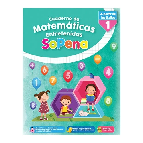 MATEMATICAS ENTRETENIDAS SOPENA DESDE 6 AÑOS 1° BASICO - 1