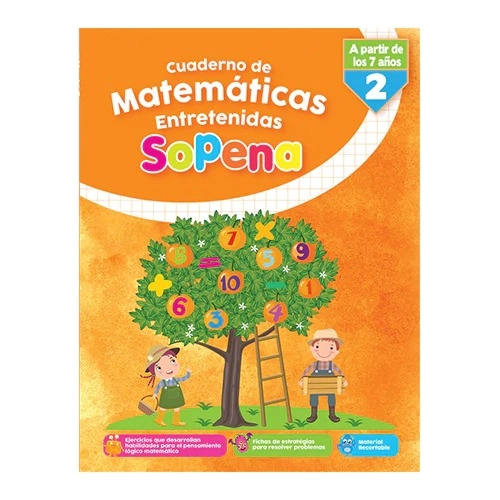 MATEMATICAS ENTRETENIDAS SOPENA DESDE 7 AÑOS 2° BASICO - 1