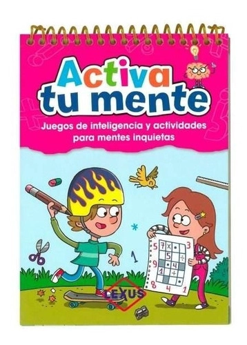 ACTIVA TU MENTE, LIBRO JUEGOS Y ACTIVIDADES MENTES INQUIETAS - 1