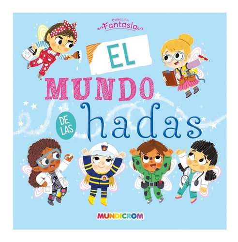 LIBRO INFANTIL EL MUNDO DE LAS HADAS - 1