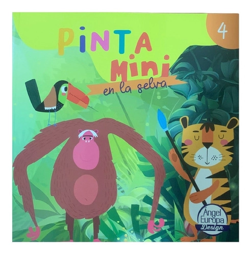 PINTA MINI EN LA SELVA, LIBRO 4 - 1