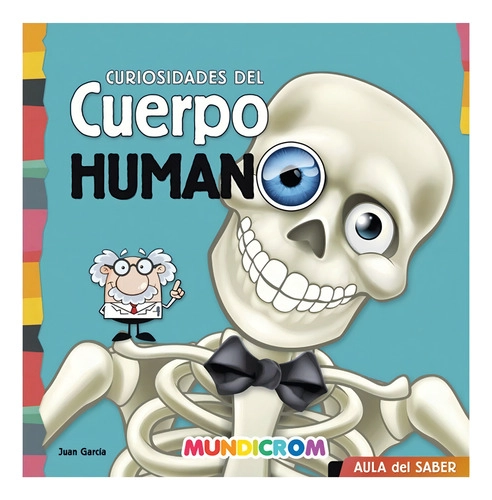 LIBRO CUENTO PARA NIÑOS CURIOSIDADES DEL CUERPO HUMANO LIBSA - 1