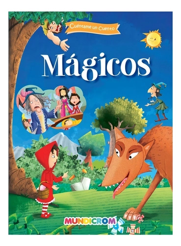 MAGICOS - COLECCION CUENTAME UN CUENTO - MUNDICROM - 1