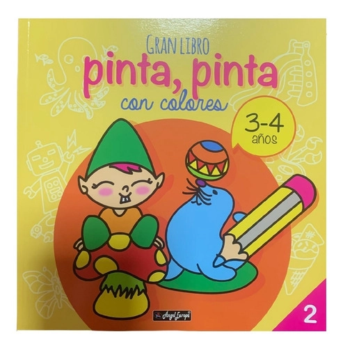 GRAN LIBRO PINTA, PINTA CON COLORES PARA 3-4 AÑOS, LIBRO 2 - 1