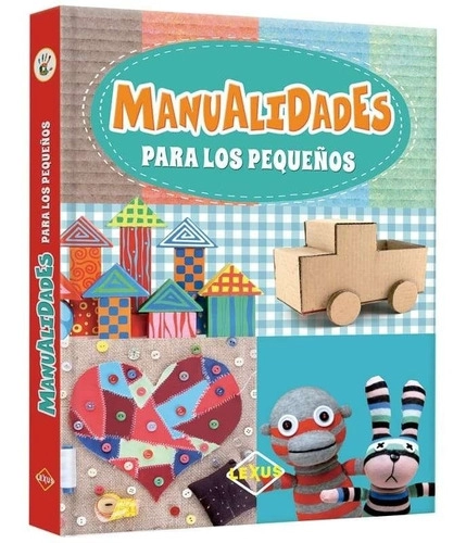 MANUALIDADES PARA LOS PEQUEÑOS - LEXUS - 1