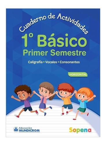 CUADERNO DE ACTIVIDADES HORIZONTAL 1 BASICO 1ER SEM SOPENA - 1