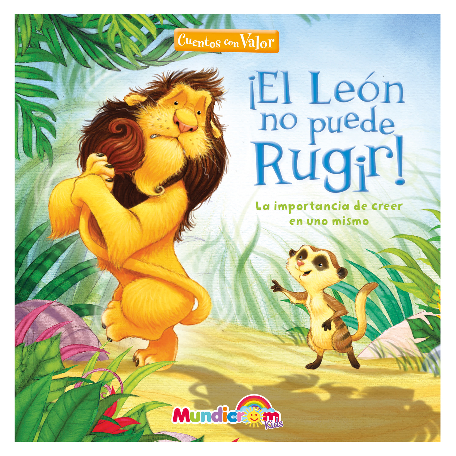 ¡EL LEÓN NO PUEDE RUGÍR!, MUNDICROM - 1