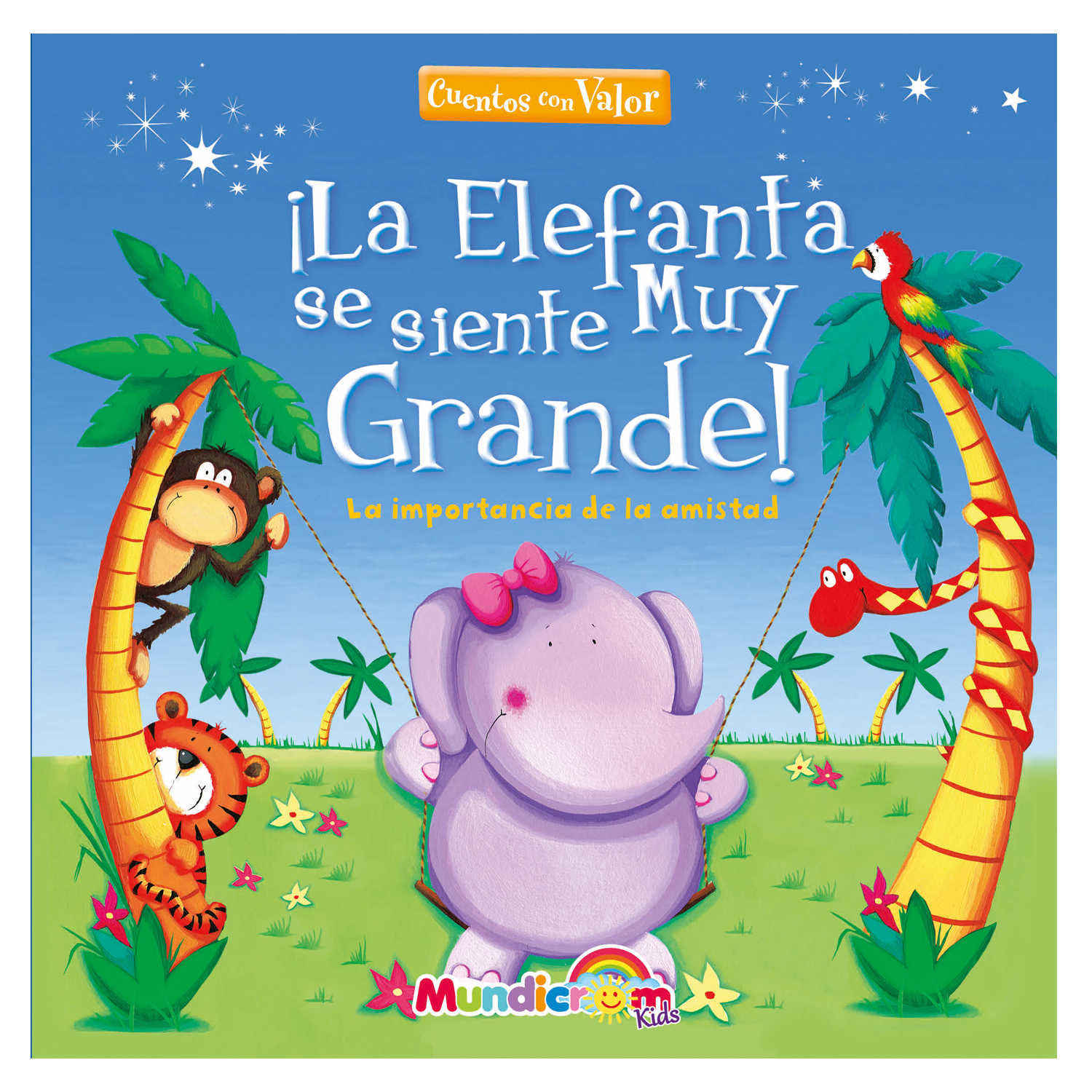 ¡LA ELEFANTA SE SIENTE MUY GRANDE!, MUNDICROM - 1