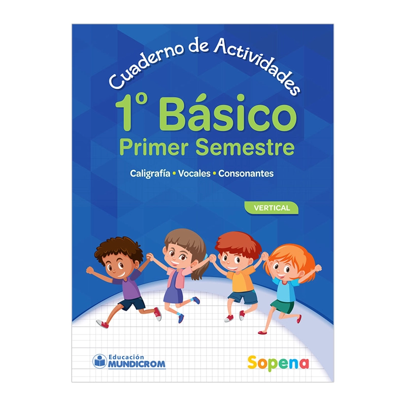 CUADERNO DE ACTIVIDADES 1 BASICO  1° SEMESTRE VERTICAL - 1