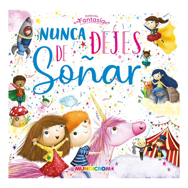 LIBRO NUNCA DEJES DE SOÑAR - MUNDICROM - 1