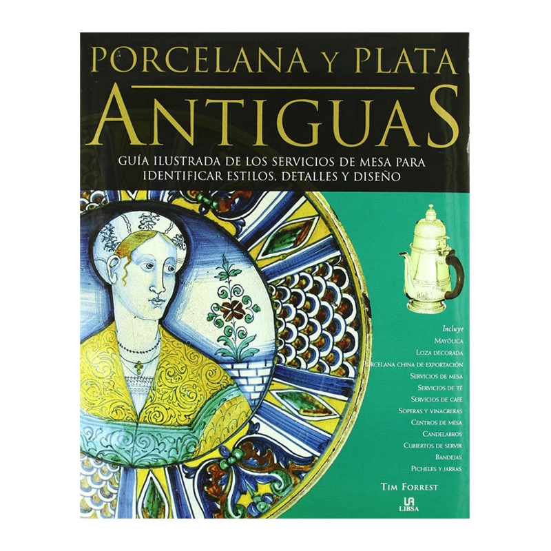 LIBRO PORCELANA Y PLATA ANTIGUAS GUIA - 1