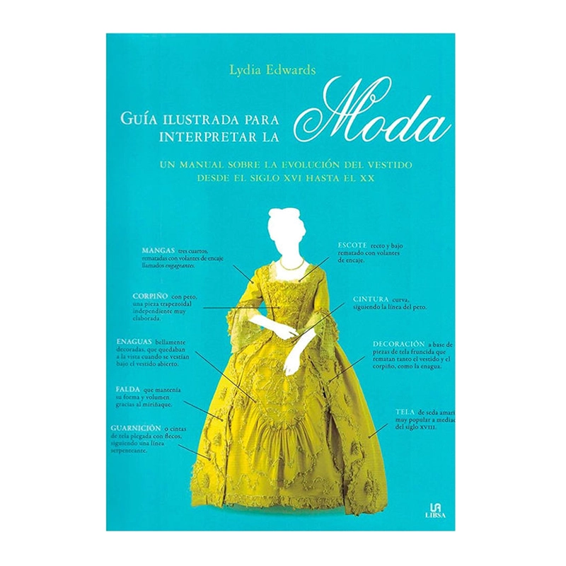 LIBRO GUIA ILUSTRADA PARA INTERPRETAR LA MODA - LIBSA - 1