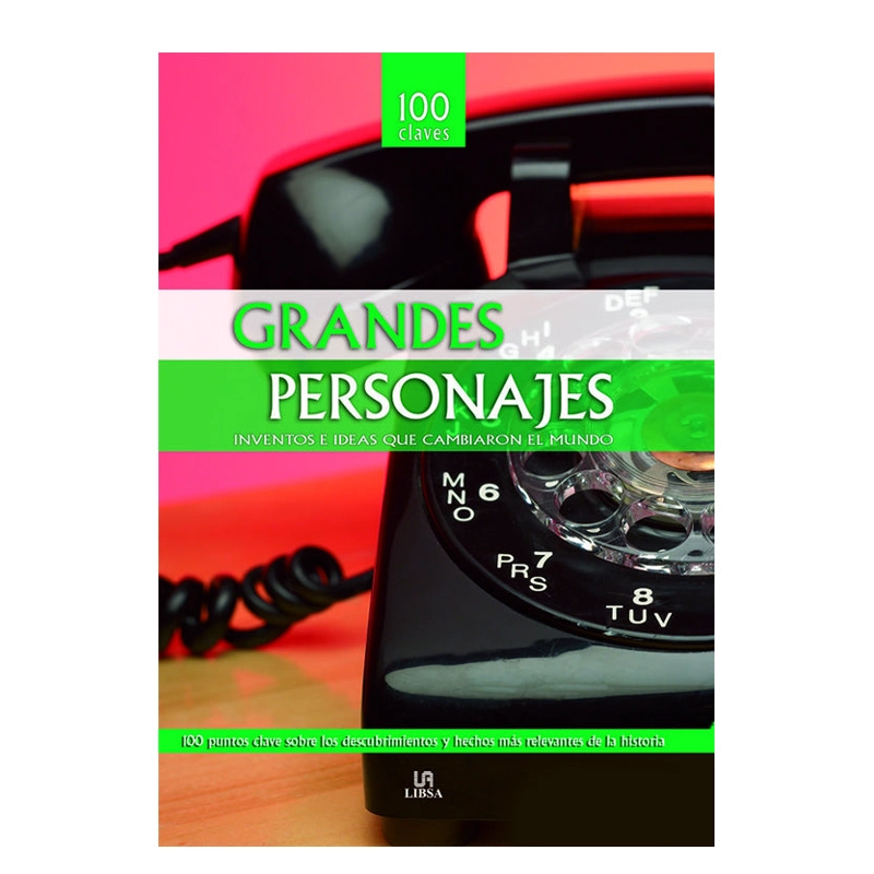 LIBRO GRANDES PERSONAJES INVENTOS E IDEAS QUE CAMBIARON EL MUNDO - LIBSA - 1