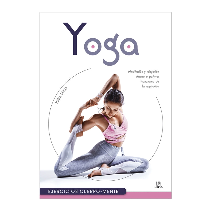 LIBRO YOGA, EJERCICIOS CUERPO - MENTE - 1