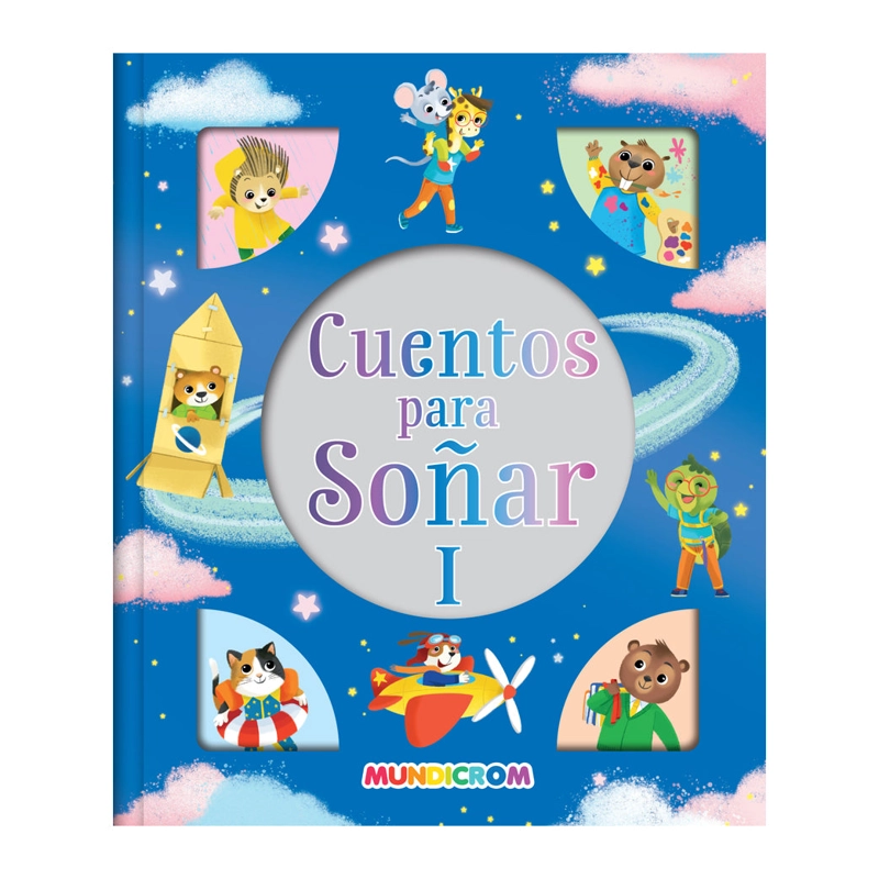 LIBRO CUENTOS PARA SOÑAR I - MUNDICROM - 1