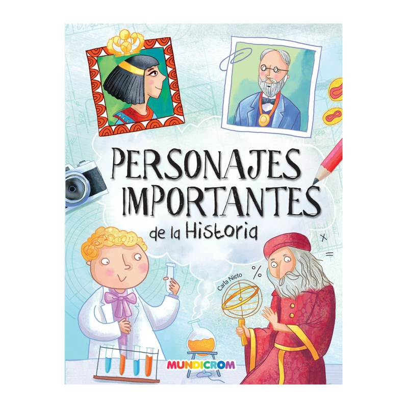 LIBRO PERSONAJES IMPORTANTES DE LA HISTORIA - MUNDICROM - 1