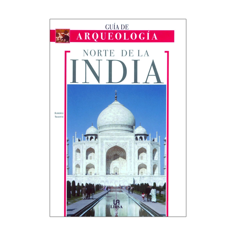 LIBRO ARQUEOLOGÍA - NORTE DE LA INDIA - LIBSA - 1