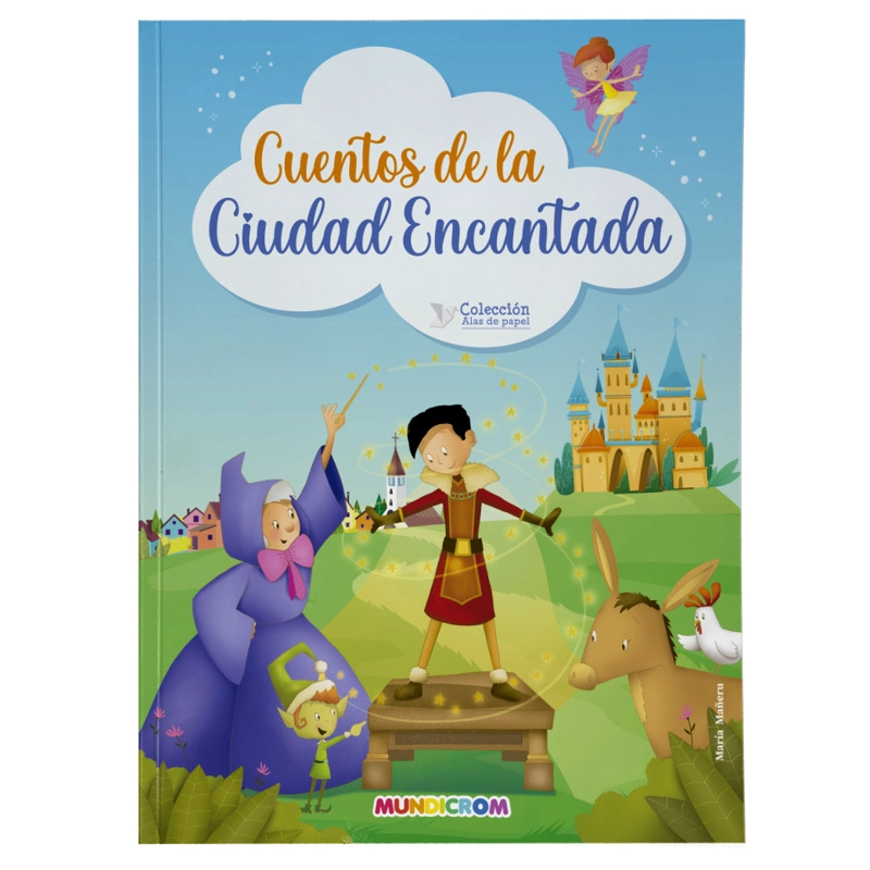 ALAS DE PAPEL… CUENTOS DE LA CIUDAD ENCANTADA - 1