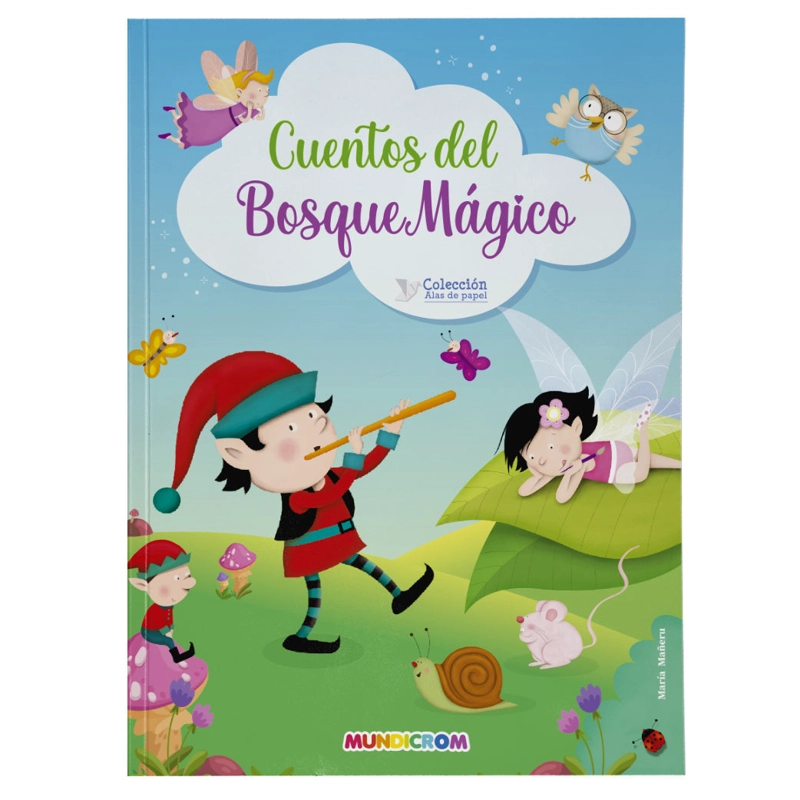 ALAS DE PAPEL… CUENTOS DEL BOSQUE MAGICO - 1