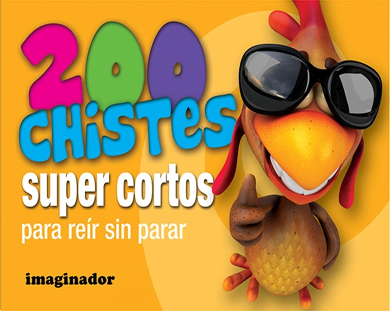200 CHISTES SUPER CORTOS PARA REIR SIN PENSAR