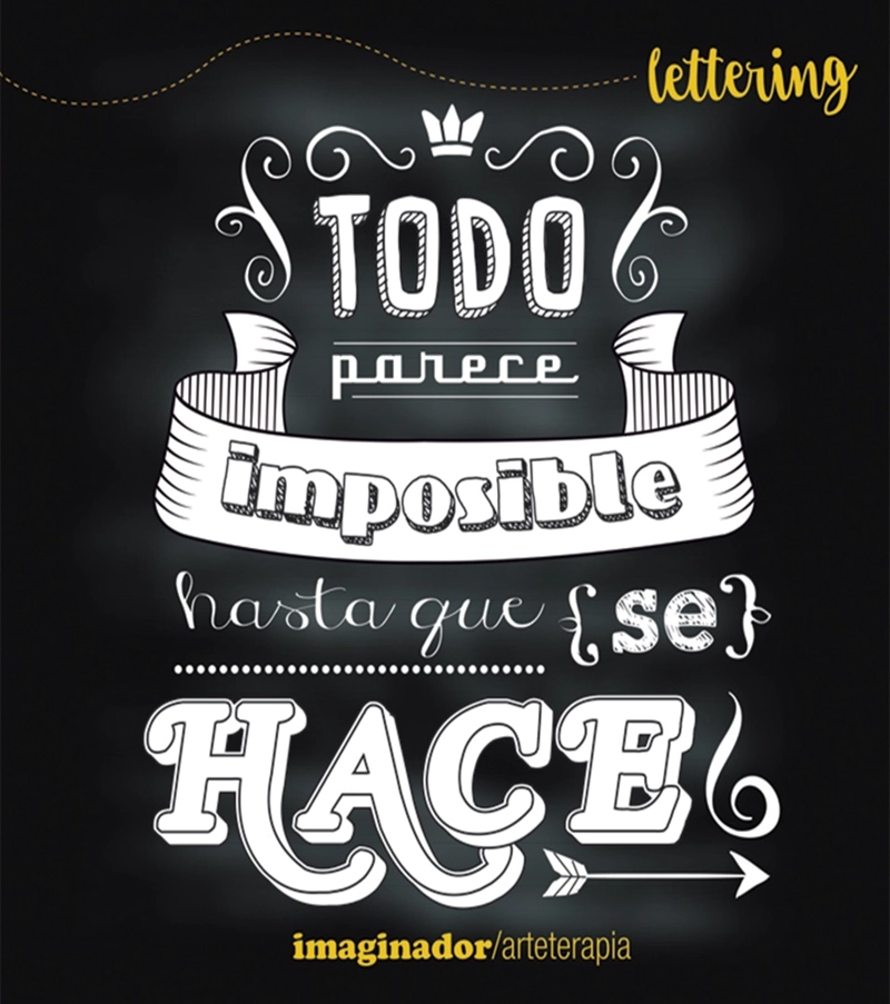 LETTERING TODO PARECE IMPOSIBLE HASTA QUE SE HACE - 1