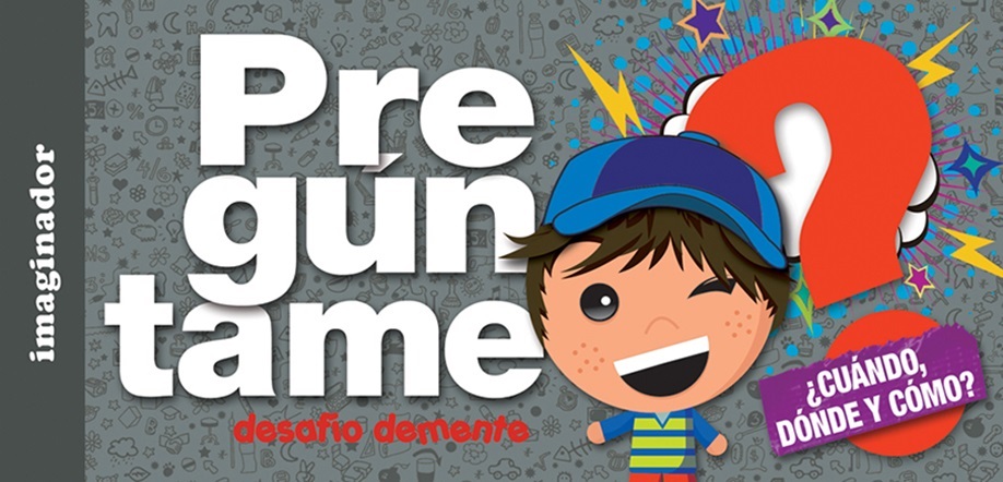 PREGUNTAME ¿CUANDO. DONDE Y COMO? - 1